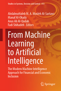 From Machine Learning to Artificial Intelligence: The Modern Machine Intelligence Approach for Financial and Economic Inclusion