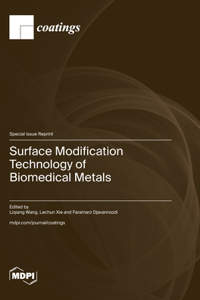 Surface Modification Technology of Biomedical Metals