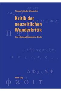 Kritik Der Neuzeitlichen Wunderkritik