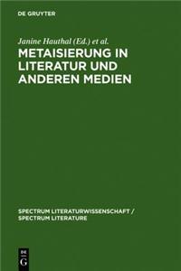 Metaisierung in Literatur Und Anderen Medien