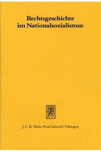 Rechtsgeschichte im Nationalsozialismus
