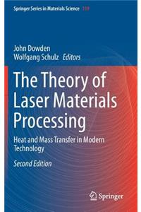 Theory of Laser Materials Processing