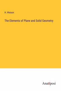 Elements of Plane and Solid Geometry