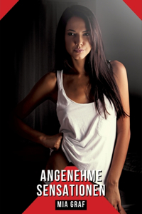 Angenehme Sensationen