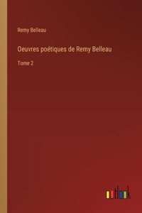 Oeuvres poétiques de Remy Belleau