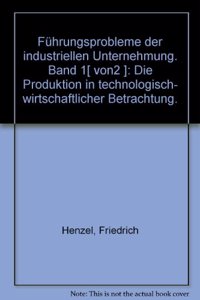 Fuhrungsprobleme Der Industriellen Unternehmung