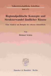 Regionalpolitische Konzepte Und Strukturwandel Landlicher Raume