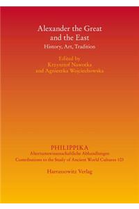 Alexander the Great and the East