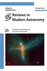 Formation and Evolution of Cosmic Structures