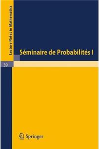 Séminaire de Probabilités I