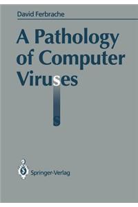 Pathology of Computer Viruses