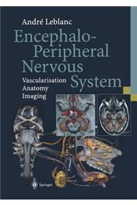 Encephalo-Peripheral Nervous System