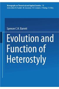 Evolution and Function of Heterostyly