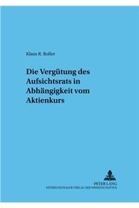 Die Verguetung Des Aufsichtsrats in Abhaengigkeit Vom Aktienkurs