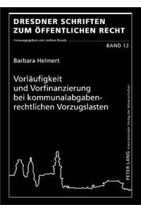 Vorlaeufigkeit Und Vorfinanzierung Bei Kommunalabgabenrechtlichen Vorzugslasten