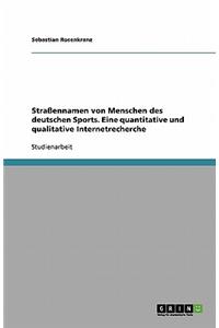 Straßennamen von Menschen des deutschen Sports. Eine quantitative und qualitative Internetrecherche