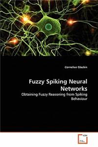 Fuzzy Spiking Neural Networks