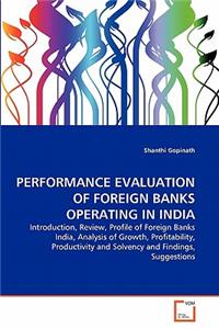 Performance Evaluation of Foreign Banks Operating in India