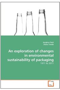 exploration of changes in environmental sustainability of packaging