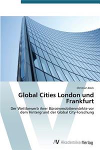 Global Cities London und Frankfurt