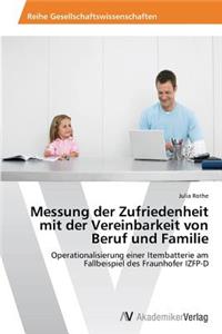 Messung der Zufriedenheit mit der Vereinbarkeit von Beruf und Familie