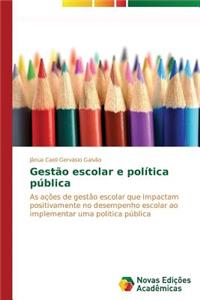 Gestão escolar e política pública