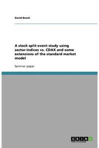 A stock split event study using sector-indices vs. CDAX and some extensions of the standard market model
