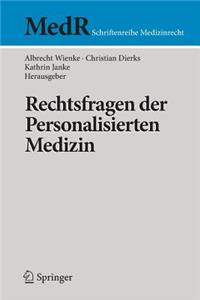 Rechtsfragen Der Personalisierten Medizin