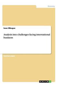 Analysis into challenges facing international business