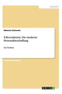 E-Recruitment. Die moderne Personalbeschaffung