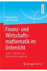 Finanz- Und Wirtschaftsmathematik Im Unterricht Band 2