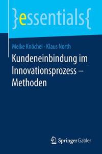 Kundeneinbindung Im Innovationsprozess - Methoden