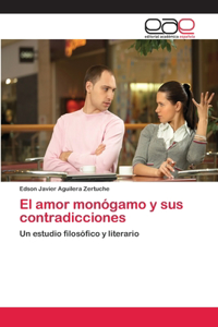 amor monógamo y sus contradicciones