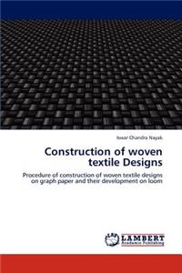 Construction of woven textile Designs