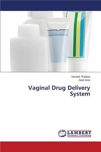 Vaginal Drug Delivery System
