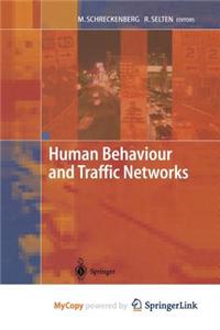 Human Behaviour and Traffic Networks