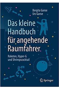 Das Kleine Handbuch Für Angehende Raumfahrer