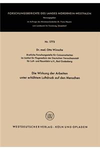 Die Wirkung Der Arbeiten Unter Erhöhtem Luftdruck Auf Den Menschen