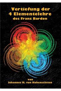 Vertiefung der 4 Elementelehre des Franz Bardon