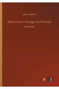 Marco Paul´s Voyages and Travels