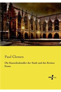 Die Kunstdenkmäler der Stadt und des Kreises Essen