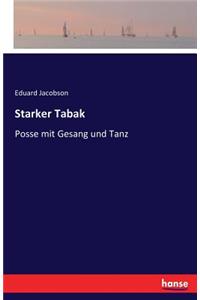 Starker Tabak