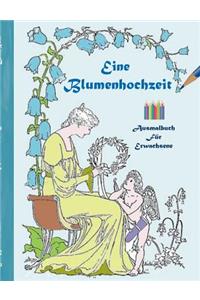 Eine Blumenhochzeit (Ausmalbuch)