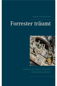 Forrester träumt