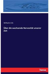 Über die wachsende Nervosität unserer Zeit