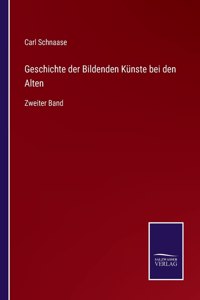 Geschichte der Bildenden Künste bei den Alten