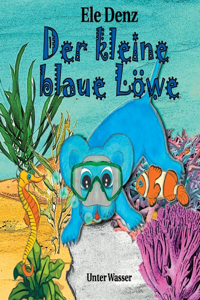 Der kleine blaue Löwe