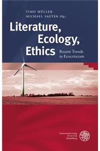 Literature, Ecology, Ethics