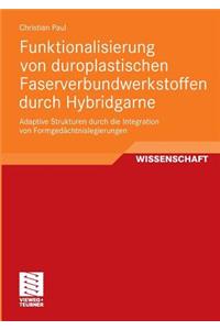 Funktionalisierung Von Duroplastischen Faserverbundwerkstoffen Durch Hybridgarne