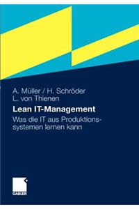 Lean It-Management: Was Die It Aus Produktionssystemen Lernen Kann